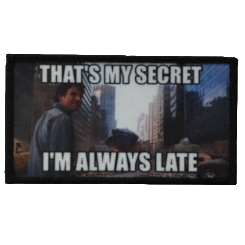 Always Late